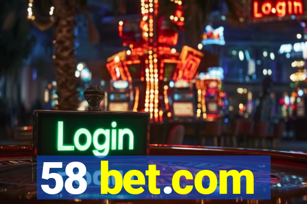 58 bet.com